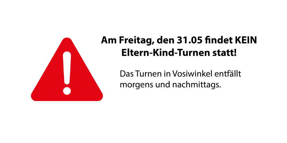 KEIN Eltern-Kind-Turnen am Freitag, den 31.05!